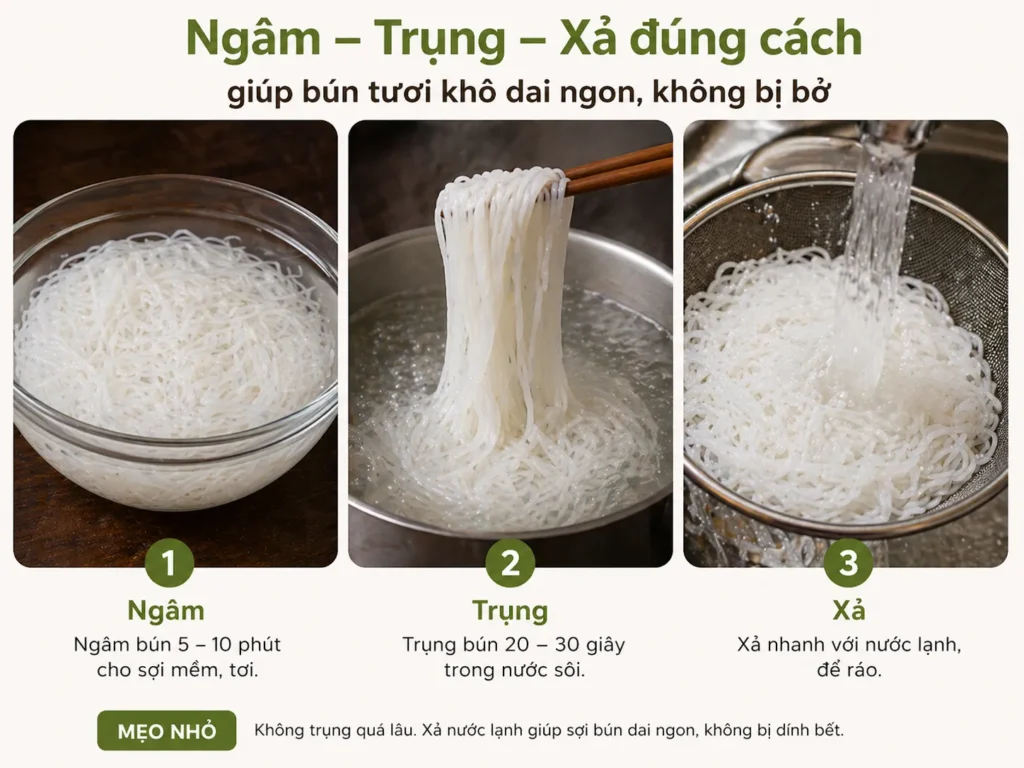 Ngâm – trụng – xả đúng cách giúp bún dai ngon, không bị bở